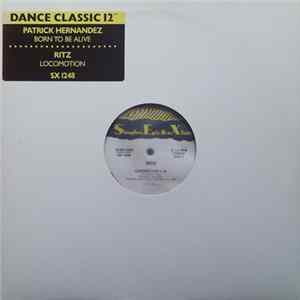 Ritz / Patrick Hernandez - Locomotion / Born To Be Alive mp3