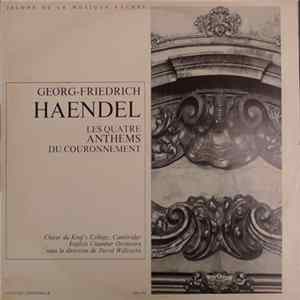 Georg Friedrich Händel, Chœur Du King's Colledge Cambridge, English Chamber Orchestra, David Willcocks - Les Quatre Anthems Du Couronnement mp3