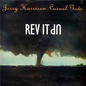 Jerry Harrison: Casual Gods - Rev It Up mp3