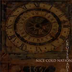 Nice Cold Nation - Crossroads mp3