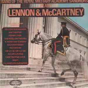 Band Of The Royal Military Academy, Sandhurst Plays Lennon & McCartney - Band Of The Royal Military Academy, Sandhurst Plays Lennon & McCartney mp3