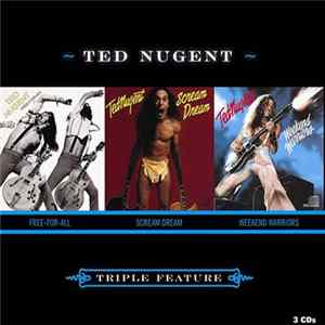 Ted Nugent - Triple Feature mp3