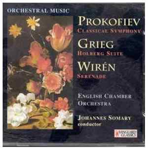 Prokofiev • Grieg • Wiren • English Chamber Orchestra, Johannes Somary - Classical Symphony • Holberg Suite • Serenade mp3