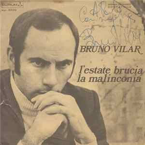 Bruno Vilar - L'Estate Brucia La Malinconia mp3