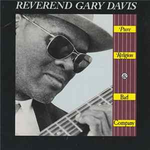 Reverend Gary Davis - Pure Religion And Bad Company mp3