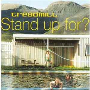 Treadmill - Stand Up For? mp3