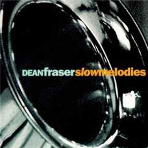 Dean Fraser - Slow Melodies mp3
