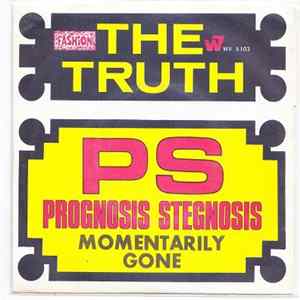 The Truth - P.S. (Prognosis Stegnosis) / Momentarily Gone mp3