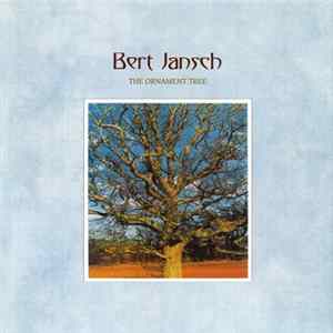 Bert Jansch - The Ornament Tree mp3