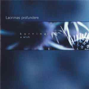 Lacrimas Profundere - Burning: A Wish mp3
