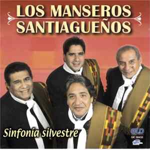 Los Manseros Santiagueños - Sinfonia Silvestre mp3