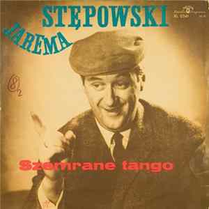 Jarema Stępowski - Szemrane Tango mp3