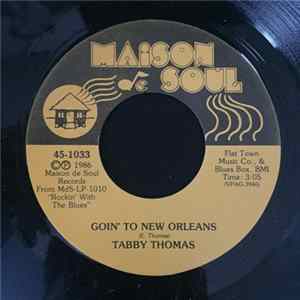 Tabby Thomas - Goin' To New Orleans mp3