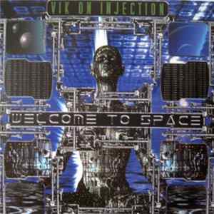 Vik On Injection - Welcome To Space mp3