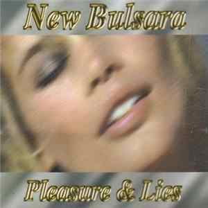 New Bulsara - Pleasure & Lies mp3