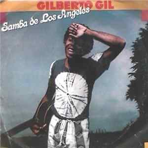 Gilberto Gil - Samba De Los Angeles / Maracatu Atomico mp3