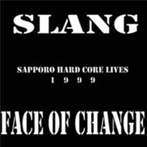 Slang / Face Of Change - S.C.H.C. Lives 1999 mp3