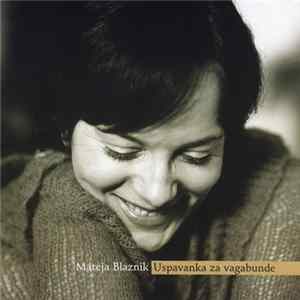 Mateja Blaznik - Uspavanka Za Vagabunde mp3