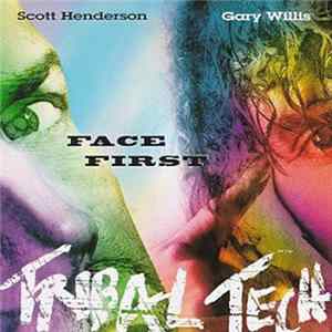 Scott Henderson , Gary Willis, Tribal Tech - Face First mp3