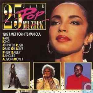 Various - 25 Jaar Popmuziek - 1985 mp3