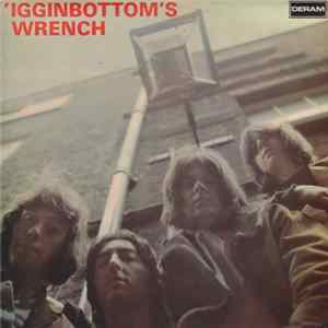 'Igginbottom - 'Igginbottom's Wrench mp3