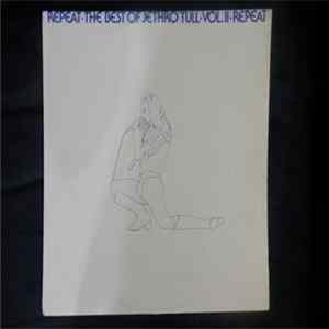 Jethro Tull - Repeat - The Best Of Jethro Tull - Vol. II mp3