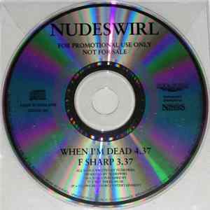 Nudeswirl - When I'm Dead / F Sharp mp3