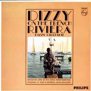Dizzy Gillespie - Dizzy On The French Rivera mp3