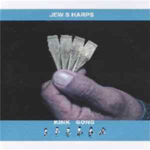 Kink Gong - Jew s Harps mp3