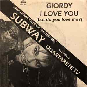 Giordy / Willy Darko - I Love You (But Do You Love Me?) / The Moments mp3