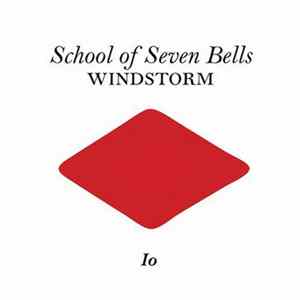 School Of Seven Bells - Windstorm mp3