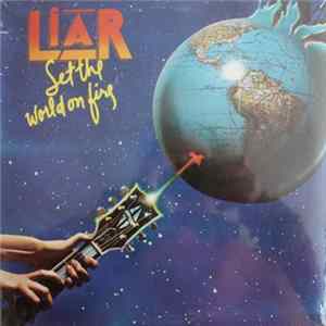 Liar - Set The World On Fire mp3