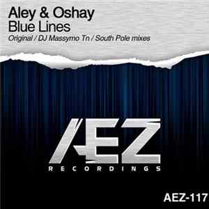 Aley & Oshay - Blue Lines mp3