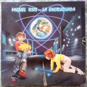Miguel Ríos - La Encrucijada mp3
