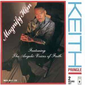 Keith Pringle Featuring The Angelic Voices Of Faith - Magnify Him mp3