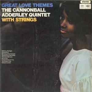 The Cannonball Adderley Quintet - Great Love Themes mp3