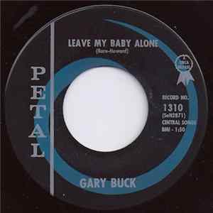 Gary Buck - Leave My Baby Alone mp3