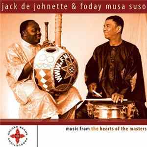 Jack De Johnette & Foday Musa Suso - Music From The Hearts Of The Masters mp3
