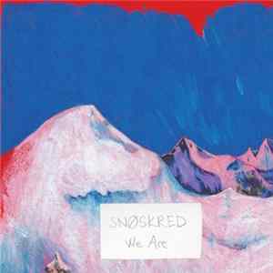 Snøskred - We Are mp3