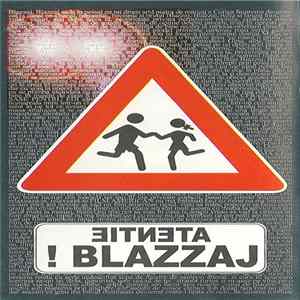 Blazzaj - Atentie Blazzaj! mp3