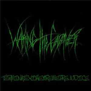 Waking The Cadaver - Terminate With Extreme Prejudice mp3