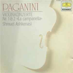 Paganini - Shmuel Ashkenasi - Violinkonzerte Nr. 1 & 2 "La Campanella" mp3