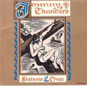 Johnny Thunders - Stations Of The Cross mp3