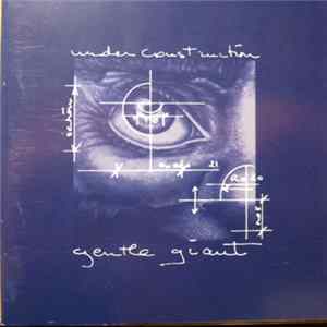 Gentle Giant - Under Construction mp3