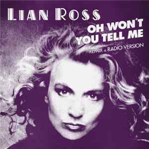 Lian Ross - Oh Won't You Tell Me mp3