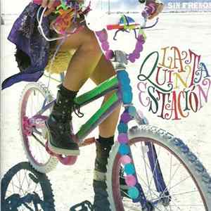 La Quinta Estación - Sin Frenos mp3