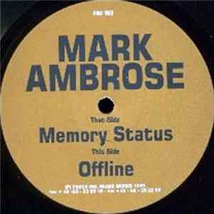 Mark Ambrose - Memory Status / Offline mp3