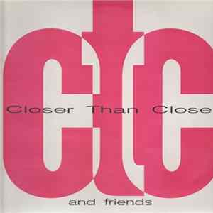 Closer Than Close And Various - Closer Than Close And Friends mp3