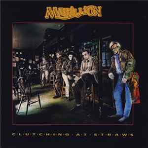 Marillion - Clutching At Straws mp3