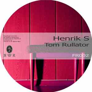 Henrik S - Tom Rullator EP mp3